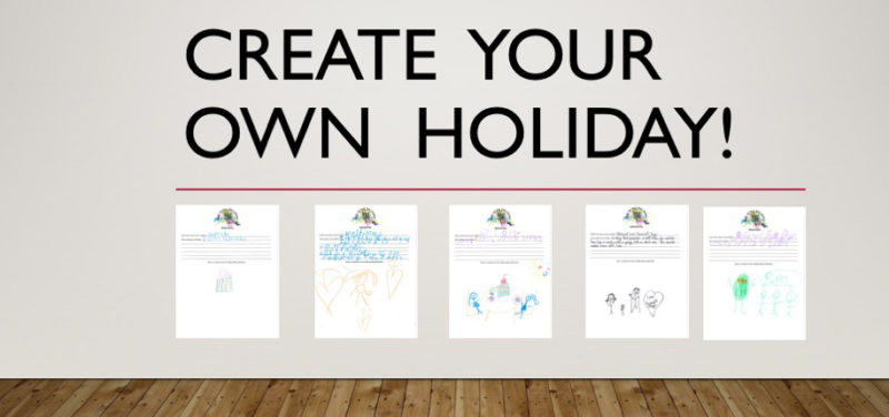 Make Up Your Own Holiday!